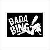 Bada Bing Sopranos Sign - Escape Pod Online