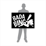 Bada Bing Sopranos Sign - Escape Pod Online