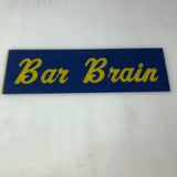 Vintage - Bar Brain Arcade Marquee