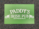 Paddy's Irish Pub It's Always Sunny in Philadelphia Sign - Escape Pod Online