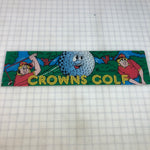Vintage - Crowns Golf Arcade Marquee