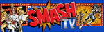 Smash TV Arcade Marquee - Escape Pod Online